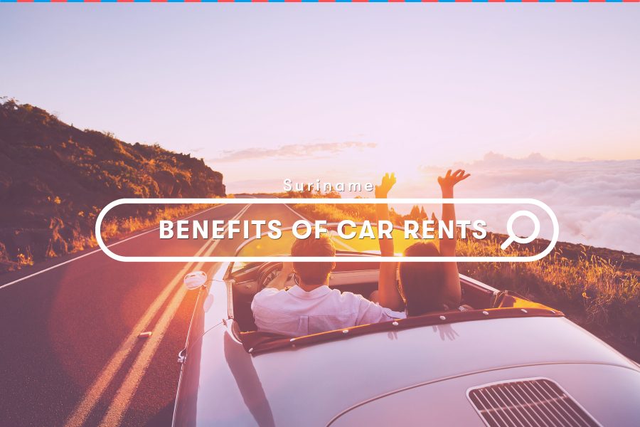 Suriname Guides: The Benefits of Renting a Car